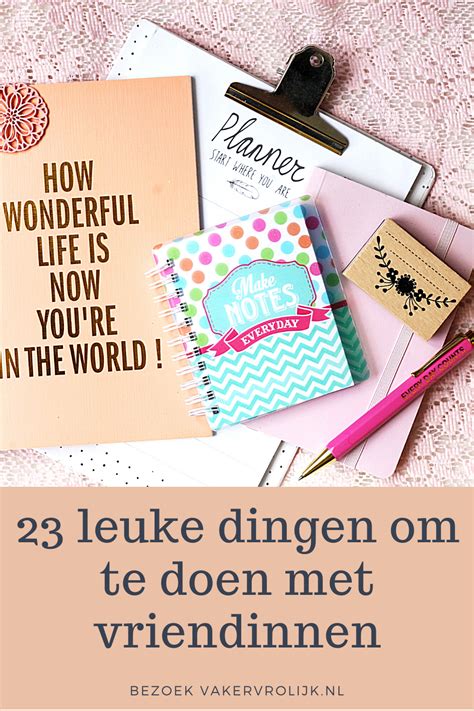 leuke activiteiten met vriendin|23 leuke dingen om te doen met vriendinnen